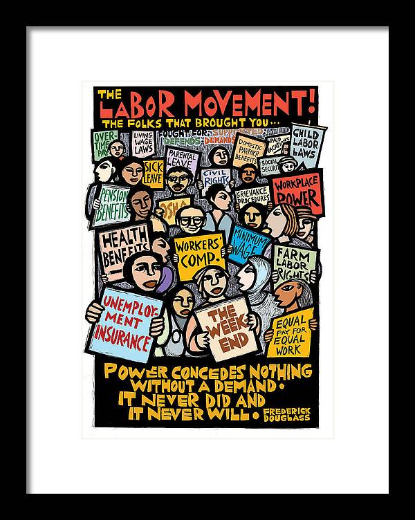 Labor Framed Print featuring the mixed media The Labor Movement by Ricardo Levins Morales