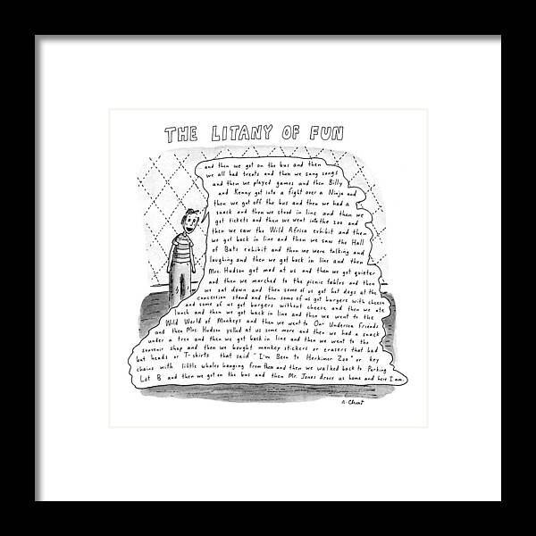 Education Framed Print featuring the drawing The Litany Of Fun
...and Then We Got On The Bus by Roz Chast