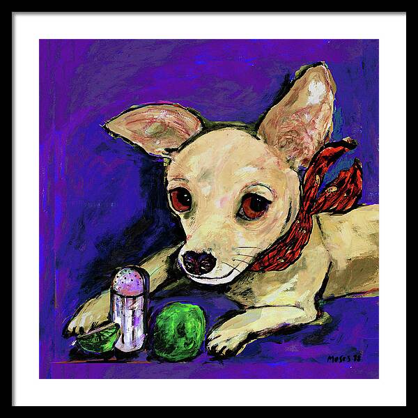 Chihuahua Framed Print featuring the painting The Lovely Ms. Tecate Guarding Her Salt And Lime by Dale Moses