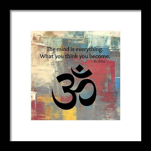 Buddha Framed Print featuring the digital art The Mind is Everything by Lora Mercado