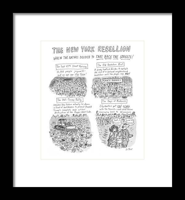 New York City Framed Print featuring the drawing 'the New York Rebellion'
When The Natives Decided by Roz Chast