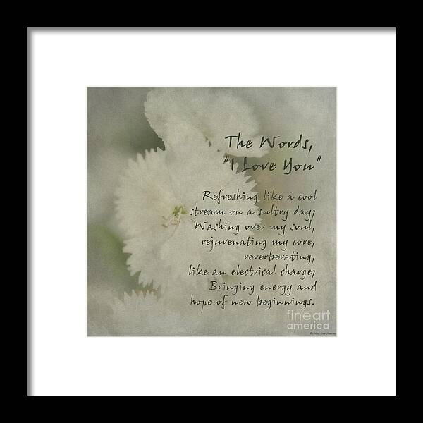 Poetry Framed Print featuring the photograph The Words I Love You by Mary Jane Armstrong