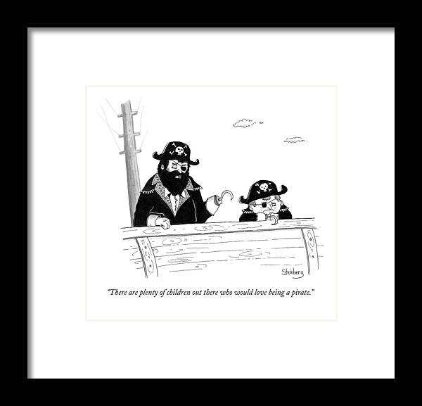 Parenting Framed Print featuring the drawing There Are Plenty Of Children Out There Who by Avi Steinberg
