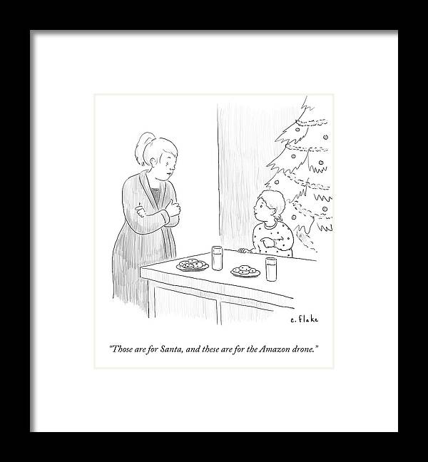 Those Are For Santa Framed Print featuring the drawing Those Are For Santa And These Are For The Amazon by Emily Flake