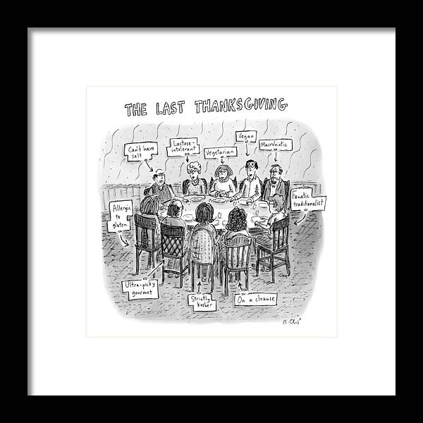 The Last Supper Framed Print featuring the drawing The Last Thanksgiving by Roz Chast