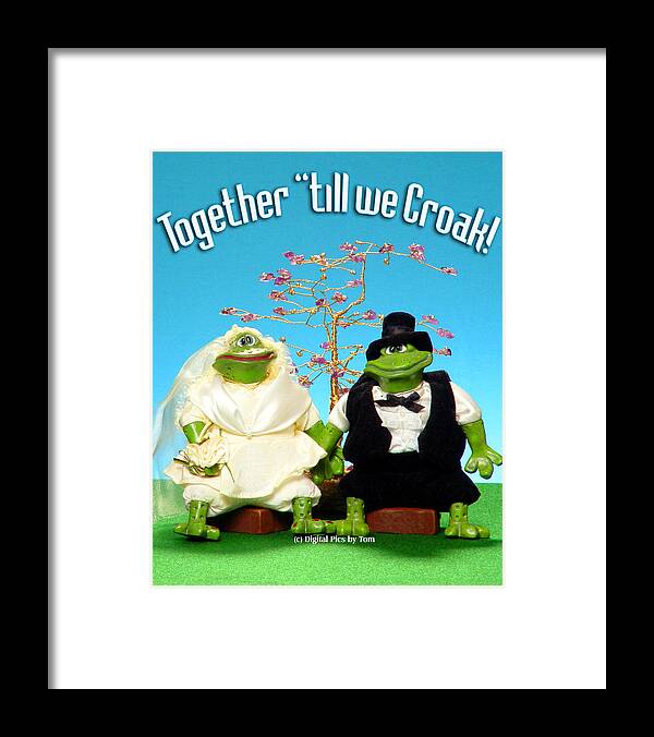 Marriage Framed Print featuring the photograph Together 'till we Croak by Tom Baptist