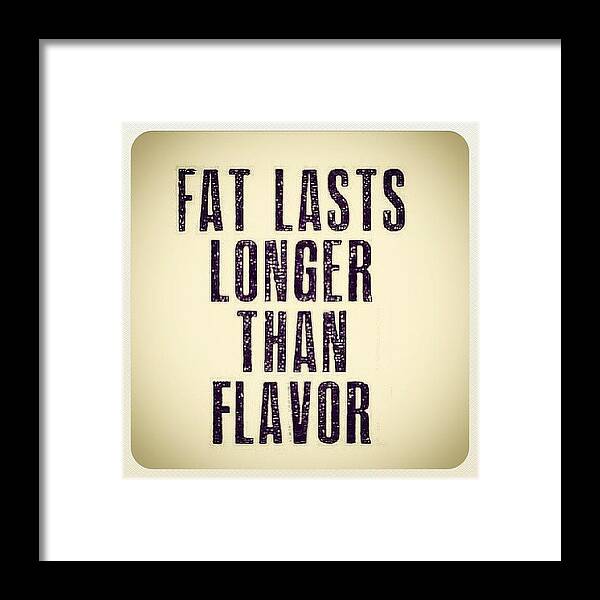 Motivation Framed Print featuring the photograph Too True #loseweight #weightloss by Siobhan Macrae