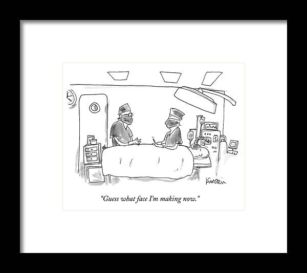 Hospital Framed Print featuring the drawing Two Surgeons In A Operating Masks Talk by Ken Krimstein
