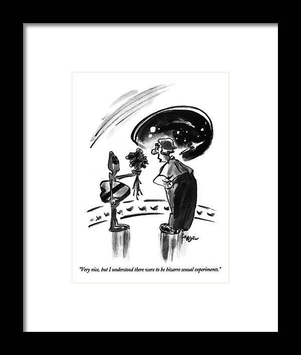 

 Woman Says To Space Creature On Flying Saucer Who Is Trying To Woo Her With Flowers And Chocolates. 
Sci-fi Framed Print featuring the drawing Very Nice, But I Understood by Lee Lorenz