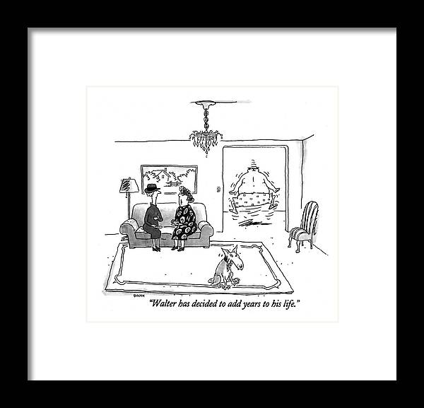 
(one Woman Says To Another As Her Husband Jumps Up And Down In His Underwear)
Relationships Framed Print featuring the drawing Walter Has Decided To Add Years To His Life by George Booth