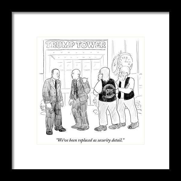 We've Been Replaced As Security Detail.' Framed Print featuring the drawing We've Been Replaced As Security Detail by Emily Flake