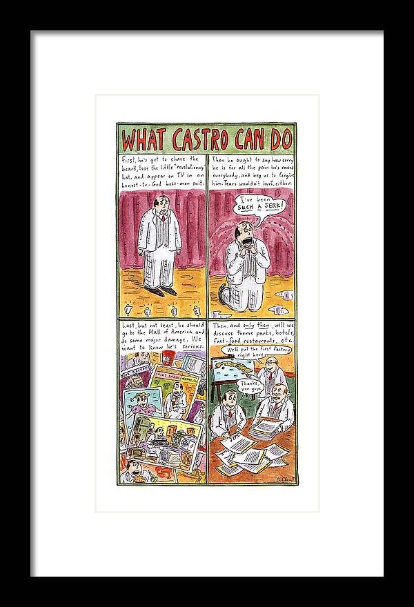 What Castro Can Do

What Castro Can Do: Title. Color 2-column. First Framed Print featuring the drawing What Castro by Roz Chast