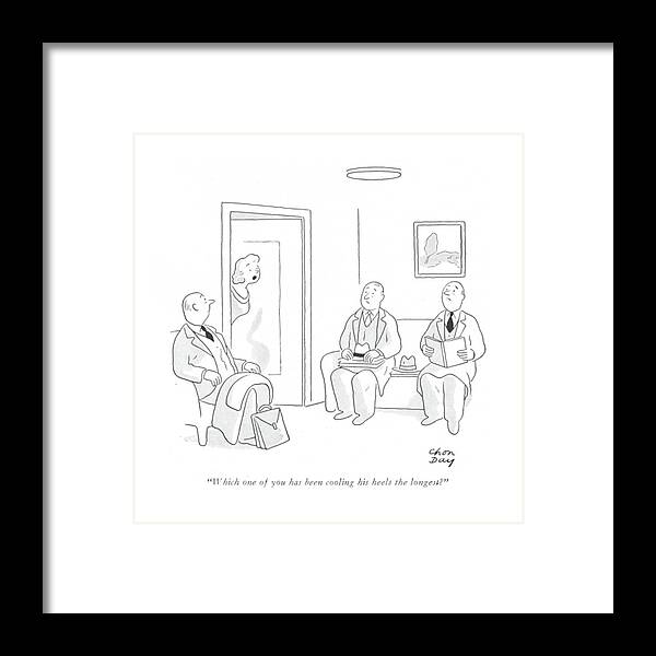 112264 Cda Chon Day Receptionist To Men In Waiting Room. 
 Appointment Business Cliche Cliches Cooking Doctor's Expressions Language Meeting Men Nervous Of?ce Play Prepare Preparing Receptionist Room Schedule Their Turn Visit Visitor Visitors Wait Waiting Word Words Framed Print featuring the drawing Which One Of You Has Been Cooling His Heels by Chon Day