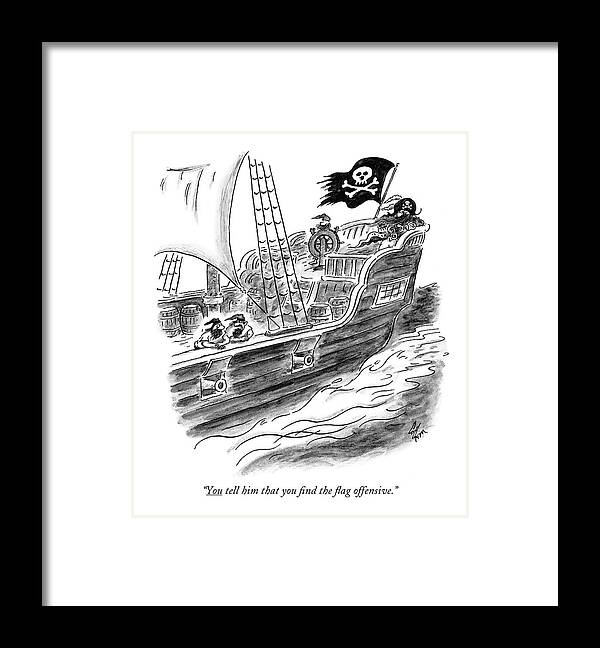 Flags Framed Print featuring the drawing You Tell Him That You ?nd The ?ag Offensive by Frank Cotham