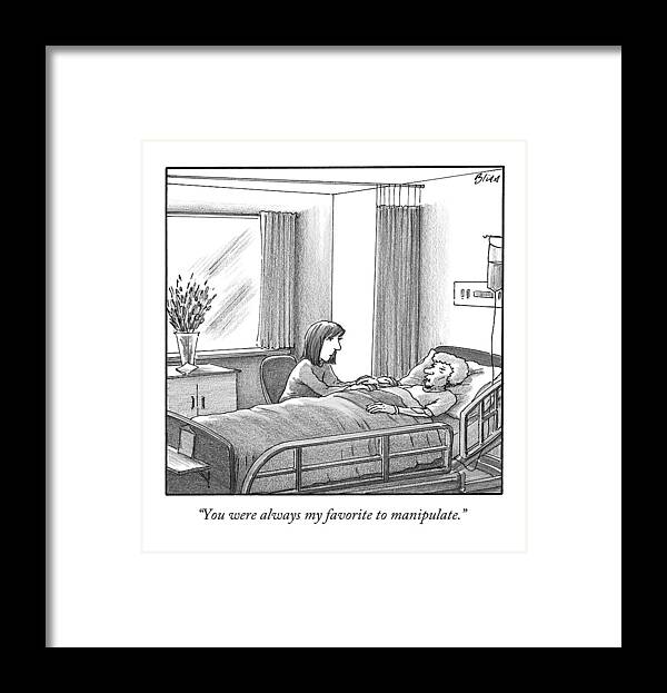 Death Bed Framed Print featuring the drawing You Were Always My Favorite To Manipulate by Harry Bliss