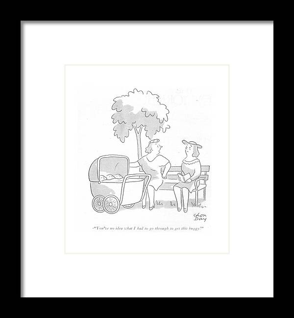 112767 Cda Chon Day Woman With Triplets In A Carriage To A Friend. Babies Baby Carriage Child Childhood Children Families Family Friend Kids Parenting Parents Park Rearing Stroller Triplets Woman Framed Print featuring the drawing You've No Idea What I Had To Go Through To Get by Chon Day