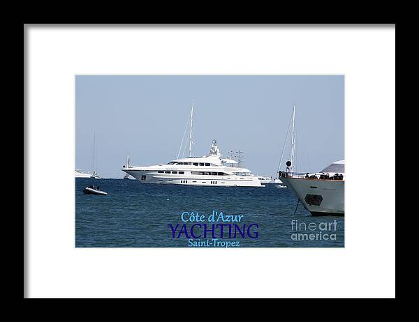 Yachting Framed Print featuring the photograph Yachting by Rogerio Mariani