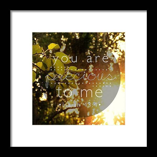 Godisgood Framed Print featuring the photograph because You Are Precious To Me by Traci Beeson