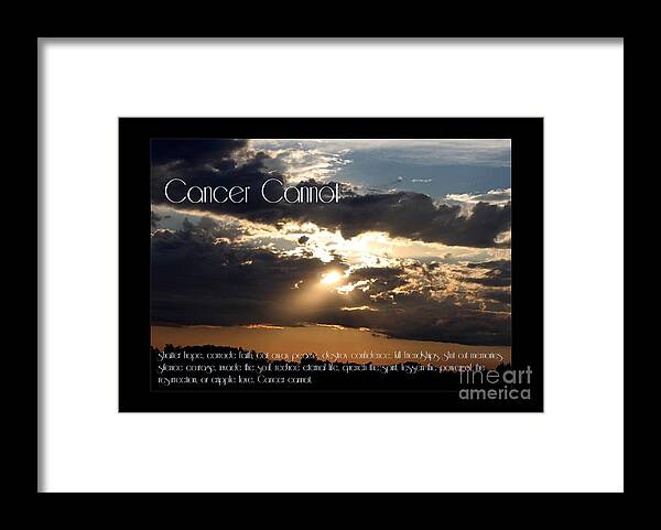 Sun Set Framed Print featuring the photograph Cancer Cannot by Erica Hanel