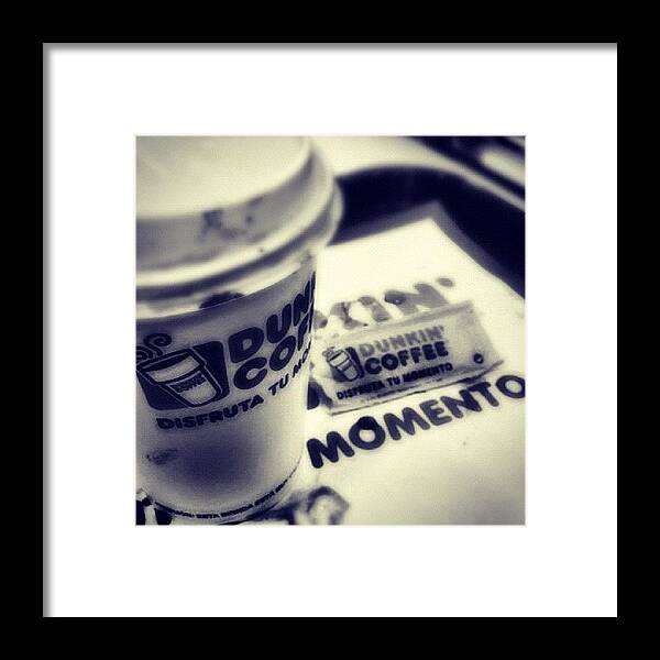 Coffee Framed Print featuring the photograph Disfruta Tu Momento! I ❤ Dunkin by Dvon Medrano