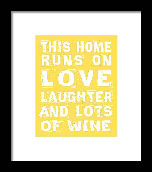Love Framed Print featuring the digital art Love and Lots of Wine Poster by Jaime Friedman