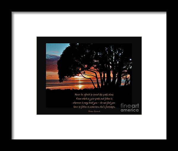 Sunrise Framed Print featuring the photograph Never be afraid....... by Karen Lewis