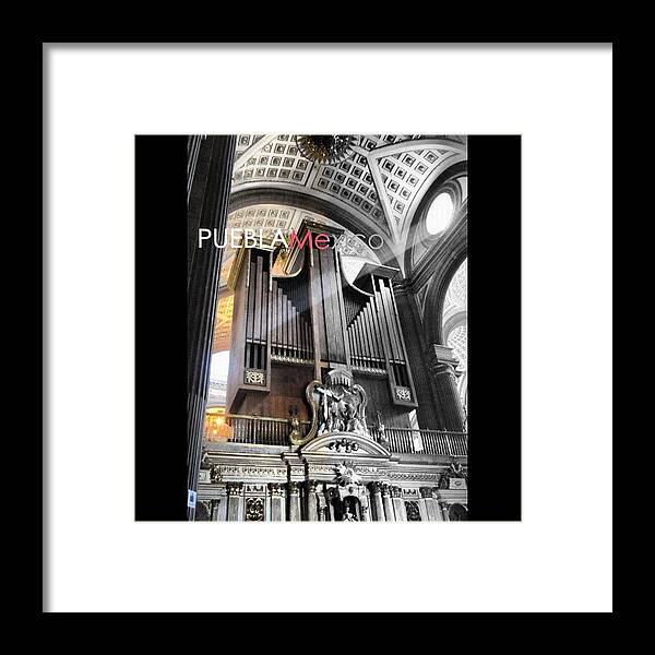 Mejico Framed Print featuring the photograph Puebla by Luis Gerardo Ortiz Baeza