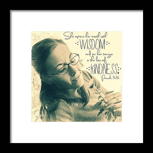 Godisgood Framed Print featuring the photograph she Opens Her Mouth With Wisdom, And by Traci Beeson