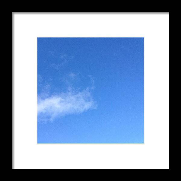 Blue Framed Print featuring the photograph Such A Good Day #sky #blue #cloud by Steve Guy