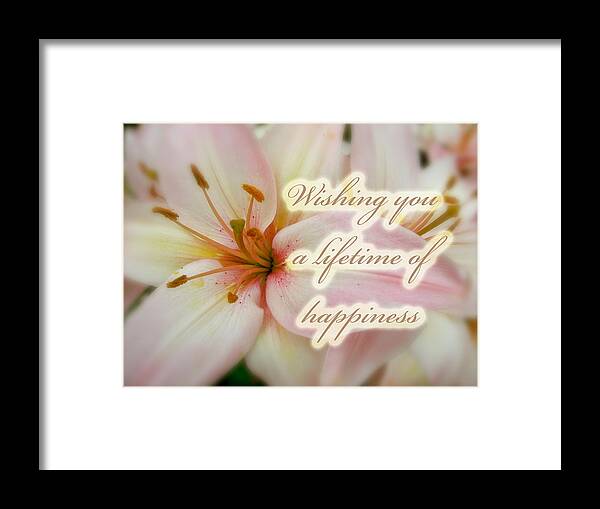 Wedding Framed Print featuring the photograph Wedding Happiness Greeting Card - Lilies by Carol Senske