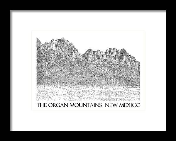 A Pen & Ink Drawing Of The Organ Mountains-desert Peaks National Monument Which Is A United States National Monument In New Mexico Framed Print featuring the painting The Organ Mountains #1 by Jack Pumphrey