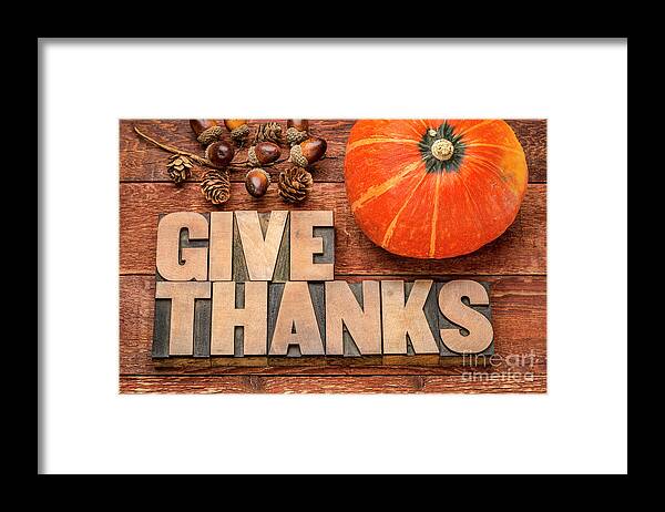 Thanksgiving Framed Print featuring the photograph give thanks - Thanksgiving concept #4 by Marek Uliasz
