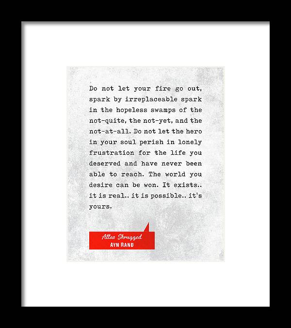 Ayn Rand Framed Print featuring the mixed media Ayn Rand Quotes - Atlas Shrugged Quotes - Literary Quotes - Book Lover Gifts - Typewriter Quotes by Studio Grafiikka
