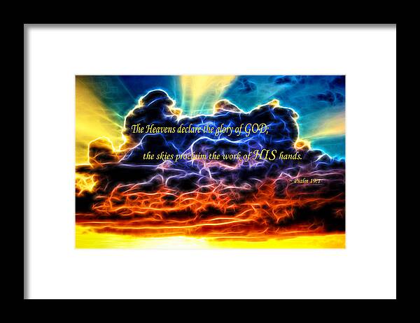 Scripture Framed Print featuring the photograph Biblical Electrified Cumulus Clouds Skyscape - Psalm 19 1 by Shelley Neff