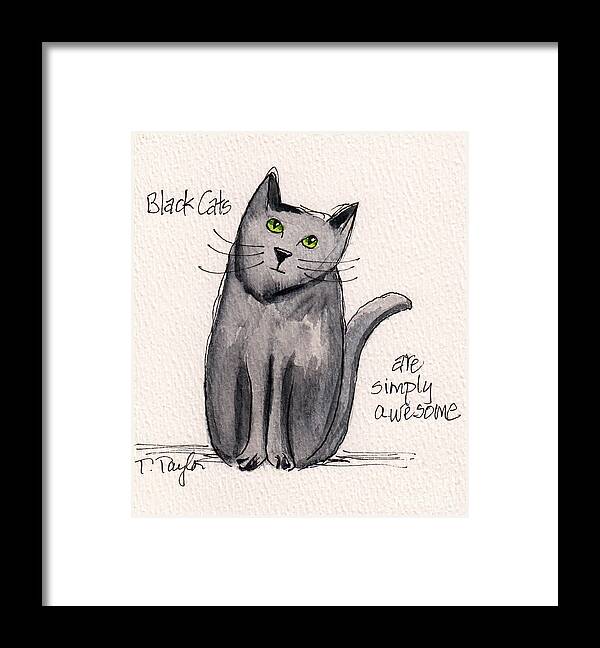 Cat Framed Print featuring the painting Black Cats are Simply Awesome by Terry Taylor