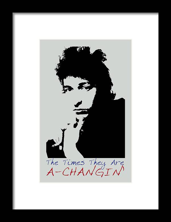 Bob Dylan Framed Print featuring the painting Bob Dylan Poster Print Quote - The Times They Are A Changin by Beautify My Walls