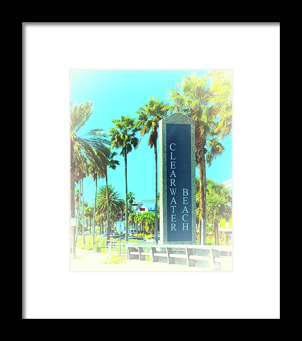Clearwater Beach Sign Framed Print featuring the photograph Clearwater Beach Sign by Ola Allen