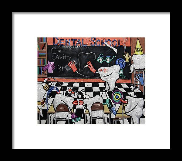 Dental Art Framed Print featuring the painting Dental School by Anthony Falbo