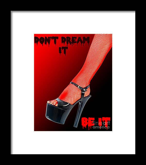 Female Framed Print featuring the photograph Don t Dream it Be it by Ilan Rosen