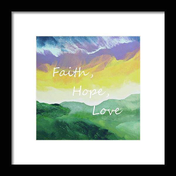 Faith Framed Print featuring the painting Faith Hope Love by Linda Bailey