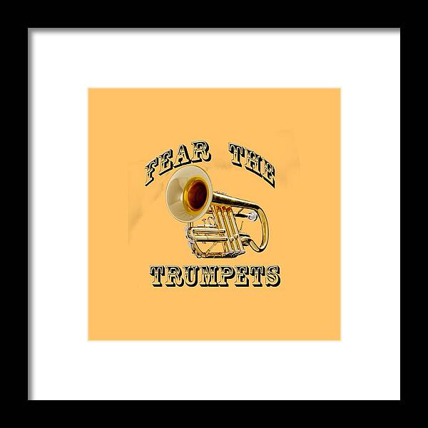 Trumpet Framed Print featuring the photograph Fear The Trumpets. by M K Miller