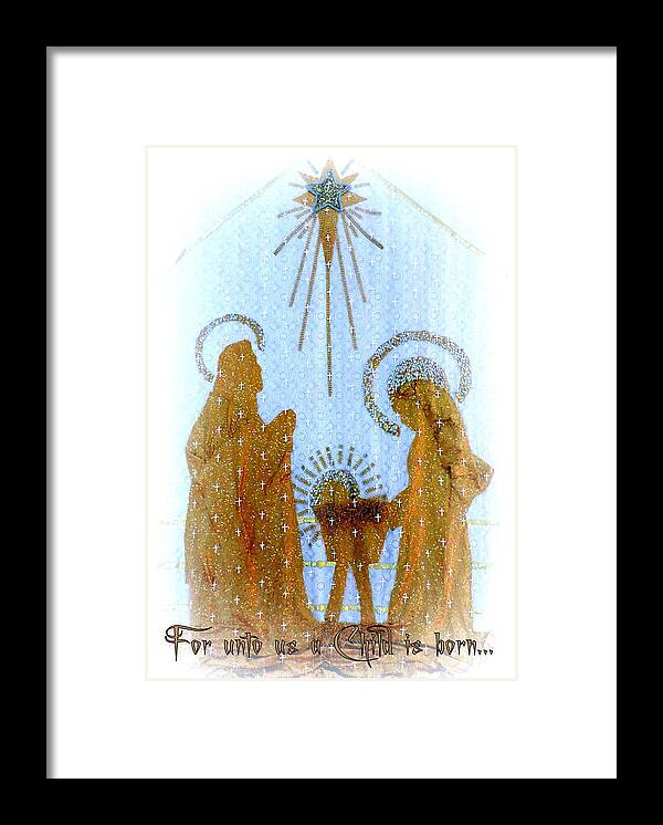 Christmas Card Framed Print featuring the photograph For unto us a Child is born by Jodie Marie Anne Richardson Traugott     aka jm-ART