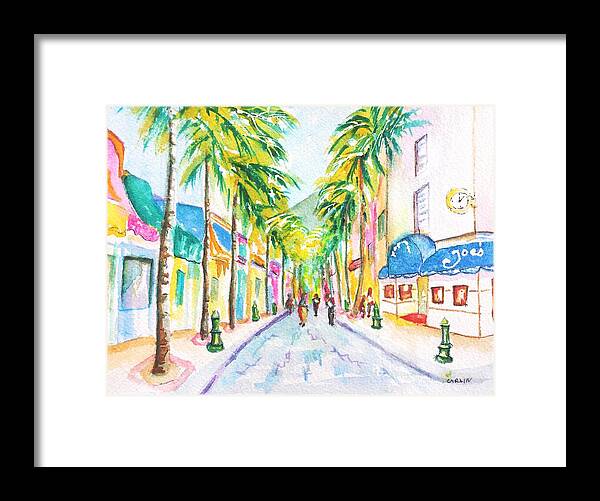 St. Martin Framed Print featuring the painting Front Street Philipsburg St. Maarten by Carlin Blahnik CarlinArtWatercolor