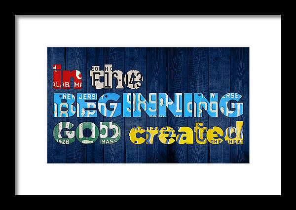 Genesis Framed Print featuring the mixed media Genesis 1 1 In the Beginning God Created Bible Verse Recycled Vintage License Plate Art by Design Turnpike
