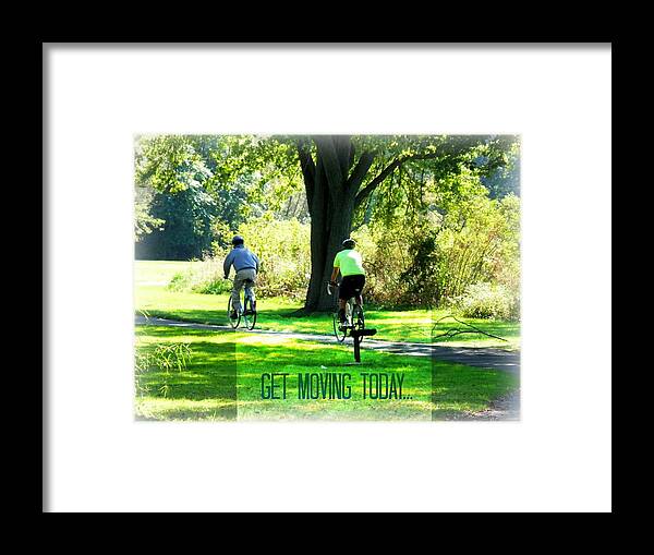Inspirational Framed Print featuring the photograph Get Moving Inspirational by Deborah Kunesh