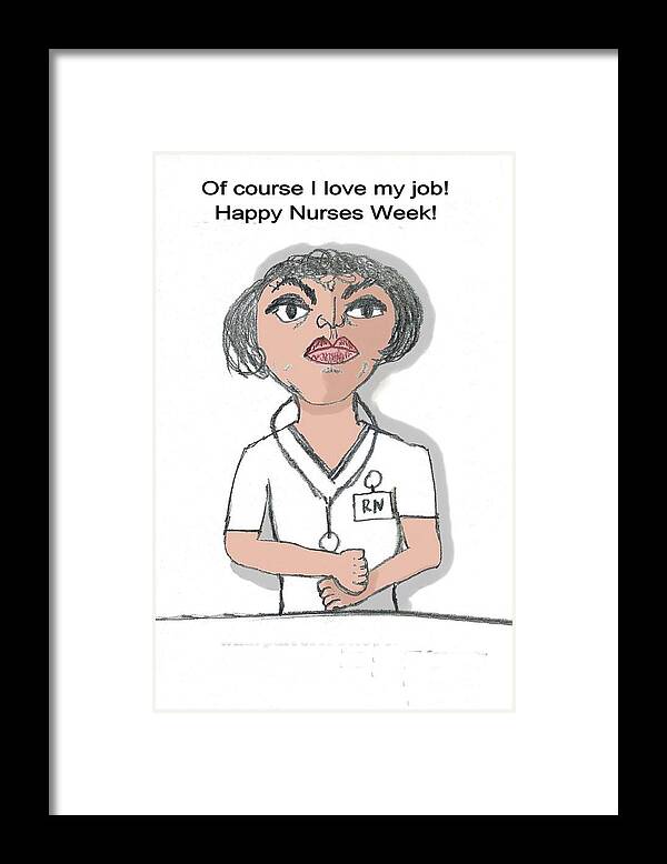 Nursing Framed Print featuring the digital art Happy Nurses Week 1 by Laura Smith
