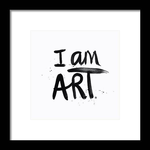 Art Framed Print featuring the mixed media I AM ART black ink - Art by Linda Woods by Linda Woods