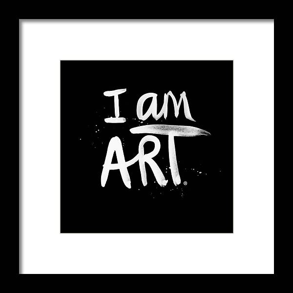 I Am Art Framed Print featuring the mixed media I Am Art- Painted by Linda Woods