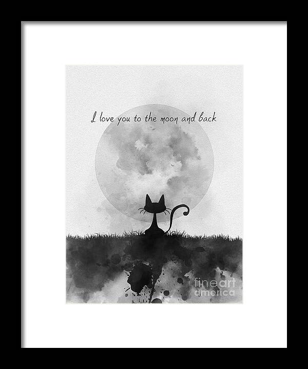 I Love You To The Moon And Back Framed Print featuring the mixed media I love you to the moon and back Black and White by My Inspiration