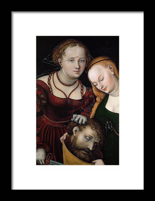 Lucas Cranach The Elder Framed Print featuring the painting Judith with the Head of Holofernes and a Servant by Lucas Cranach the Elder
